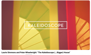 Laurie Simmons and Peter Wheelwright: The Kaleidoscope (...Bigger) House
